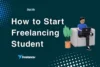 How to Start Freelancing as a Student | Easy Guide 2025 - Post Thumbnail